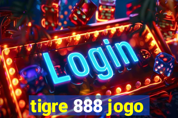 tigre 888 jogo